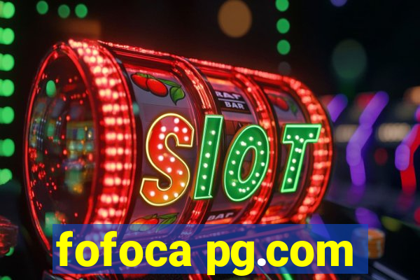 fofoca pg.com