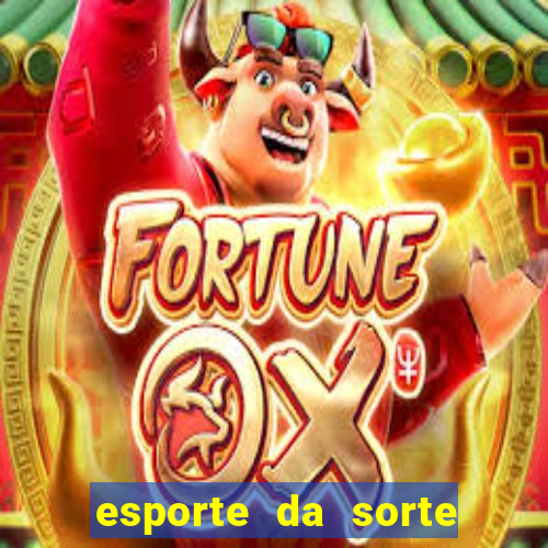 esporte da sorte casino apk