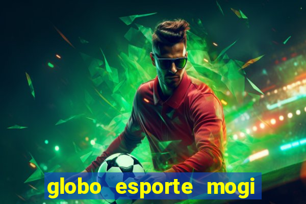 globo esporte mogi das cruzes