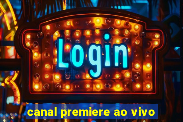 canal premiere ao vivo