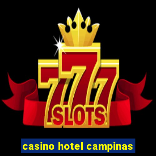 casino hotel campinas