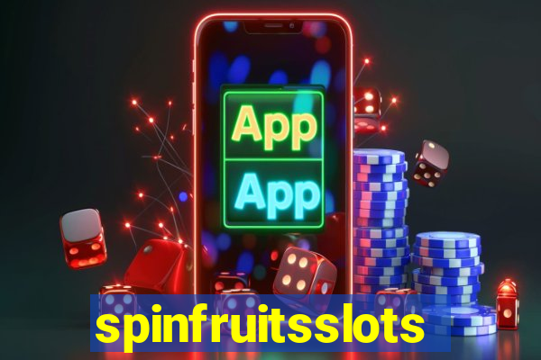 spinfruitsslots