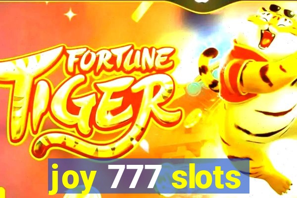 joy 777 slots