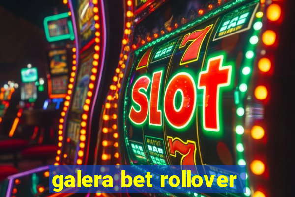 galera bet rollover