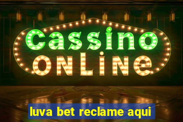 luva bet reclame aqui