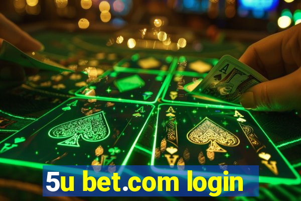 5u bet.com login