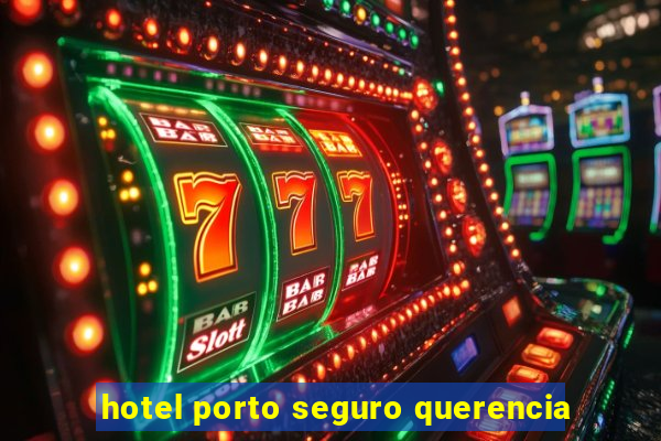 hotel porto seguro querencia