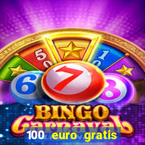 100 euro gratis casino bonus