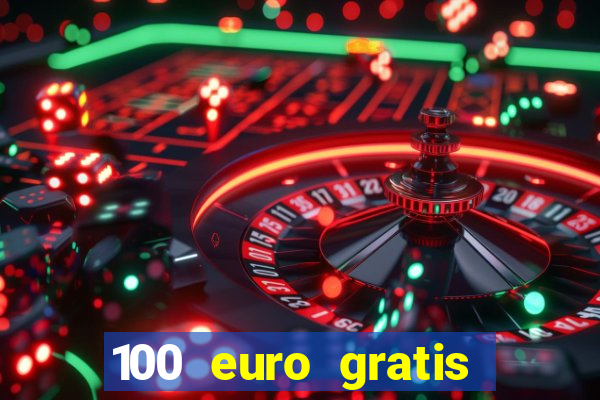 100 euro gratis casino bonus