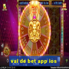 vai de bet app ios