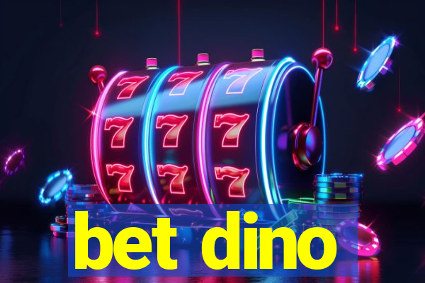 bet dino