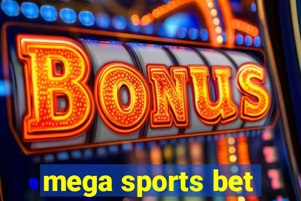 mega sports bet