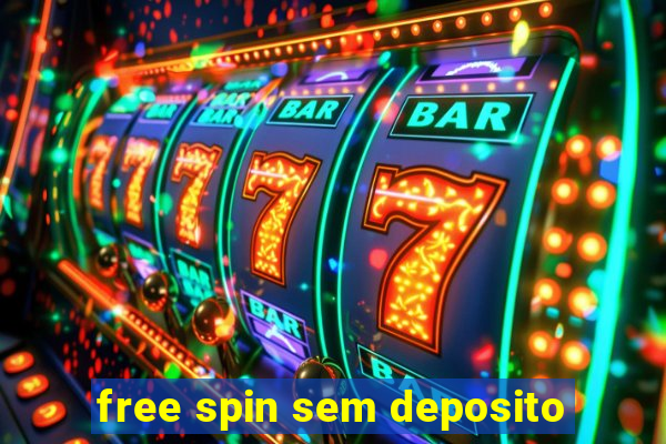 free spin sem deposito