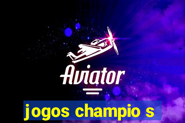 jogos champio s