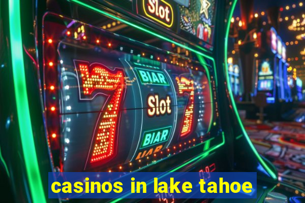 casinos in lake tahoe