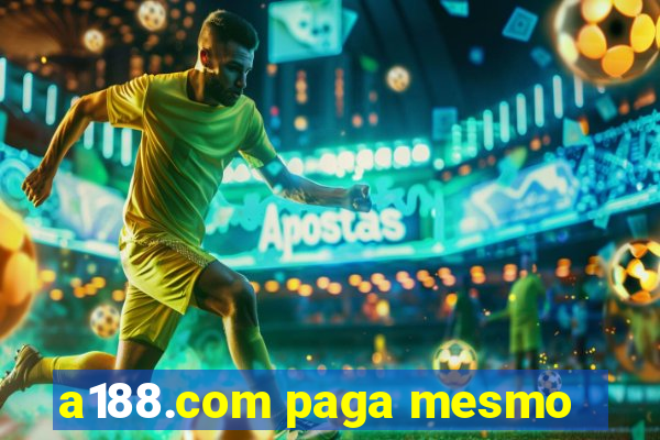 a188.com paga mesmo