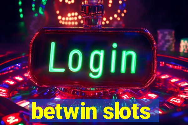 betwin slots