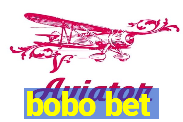 bobo bet