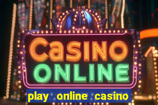 play online casino games for real money