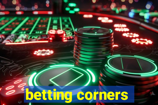 betting corners