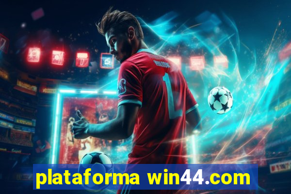 plataforma win44.com