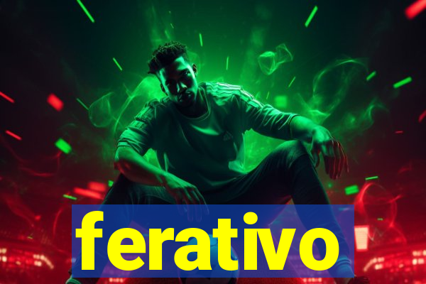 ferativo