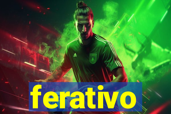 ferativo