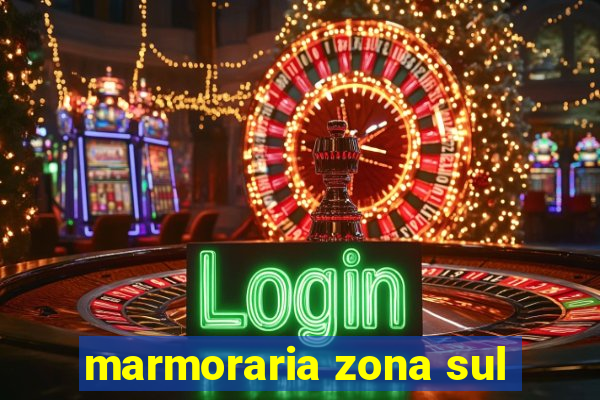 marmoraria zona sul