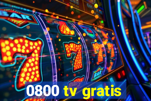 0800 tv gratis