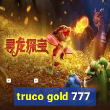 truco gold 777