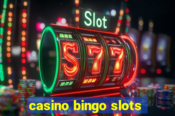 casino bingo slots