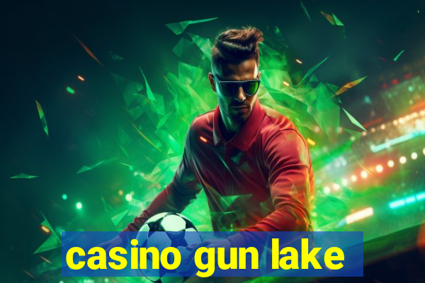 casino gun lake