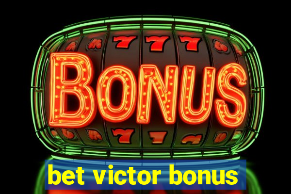 bet victor bonus