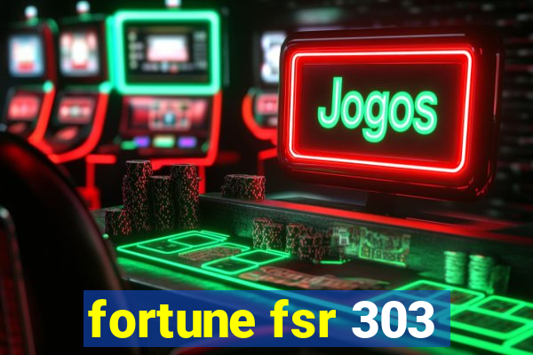 fortune fsr 303