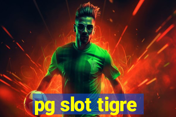 pg slot tigre