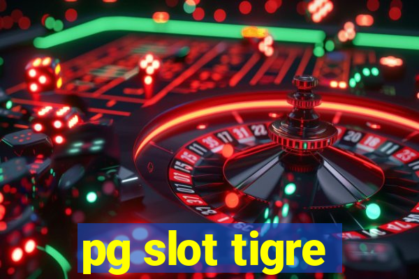 pg slot tigre