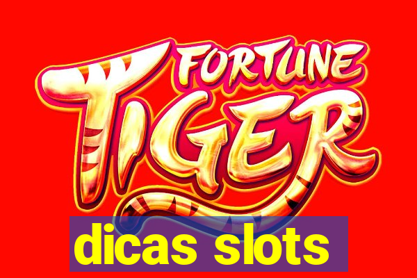 dicas slots