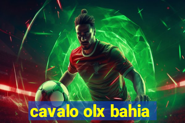 cavalo olx bahia