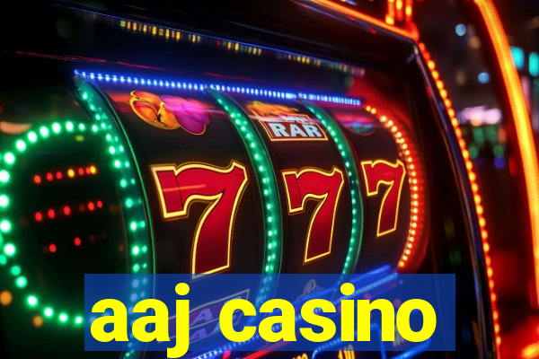 aaj casino