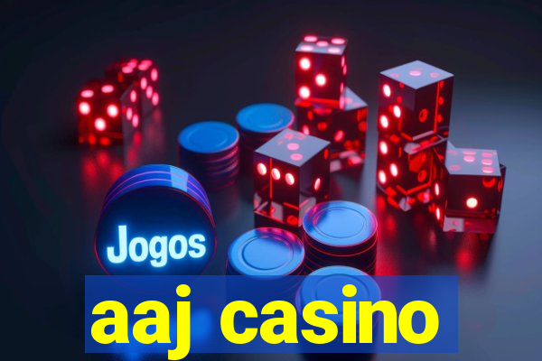 aaj casino