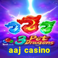 aaj casino