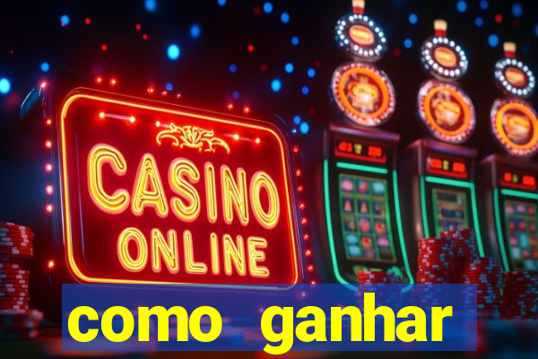 como ganhar dinheiro nos jogos slots