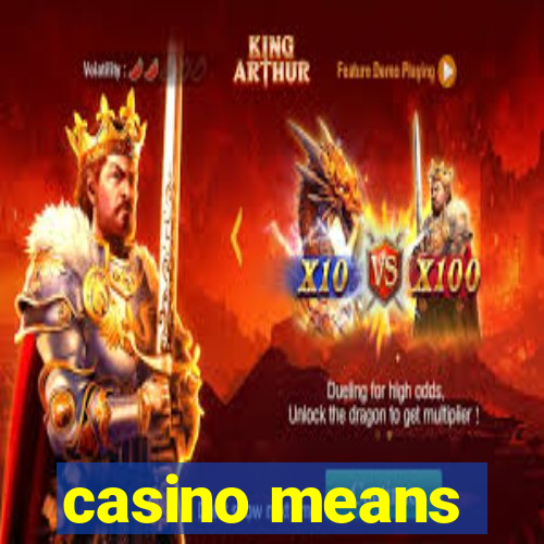 casino means