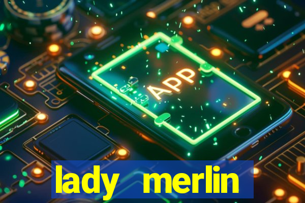 lady merlin lightning chase slot