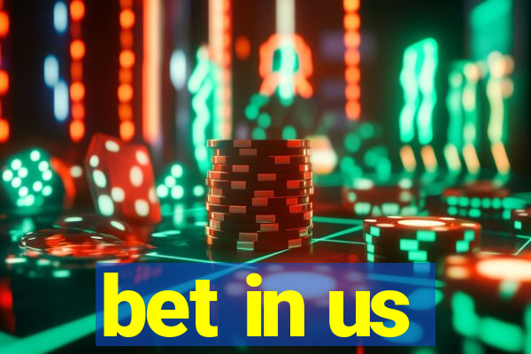 bet in us