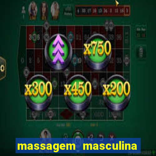 massagem masculina porto alegre