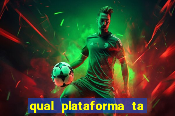 qual plataforma ta pagando mais