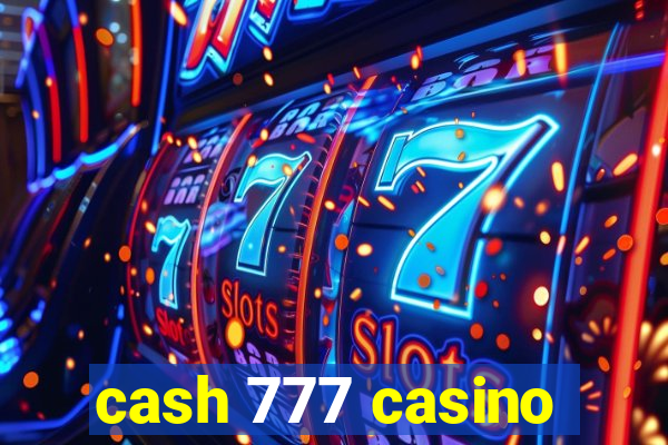 cash 777 casino