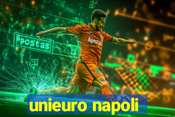 unieuro napoli