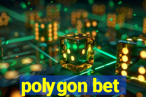 polygon bet